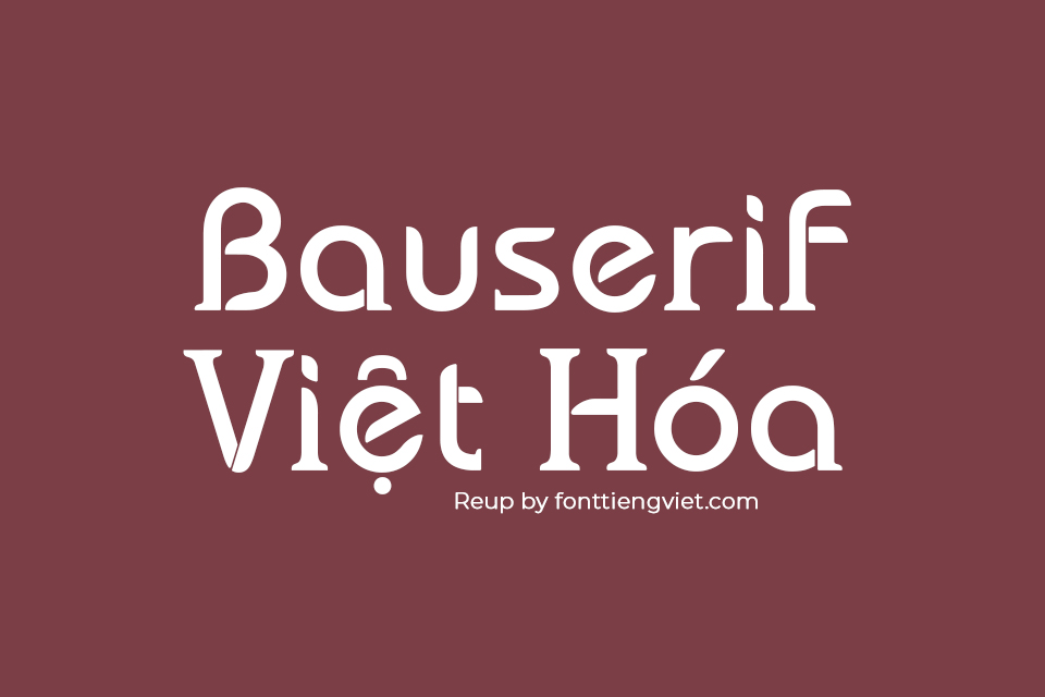 Font việt hóa HLT Bauserif
