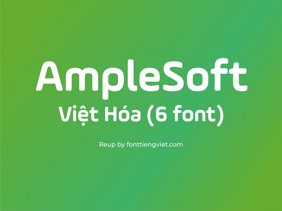 Font việt hóa VL Ample Soft (6 font )