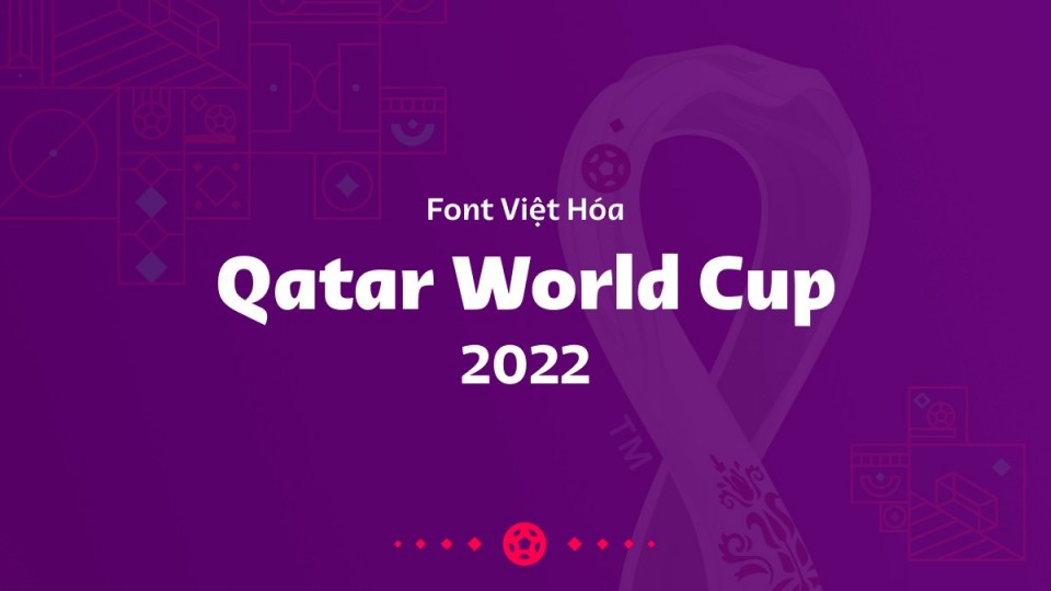 Font Việt Hóa Qatar 2022