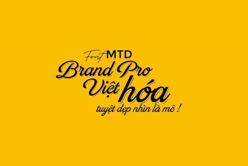 Font việt hóa MTD Brand Pro ( 5 Font )