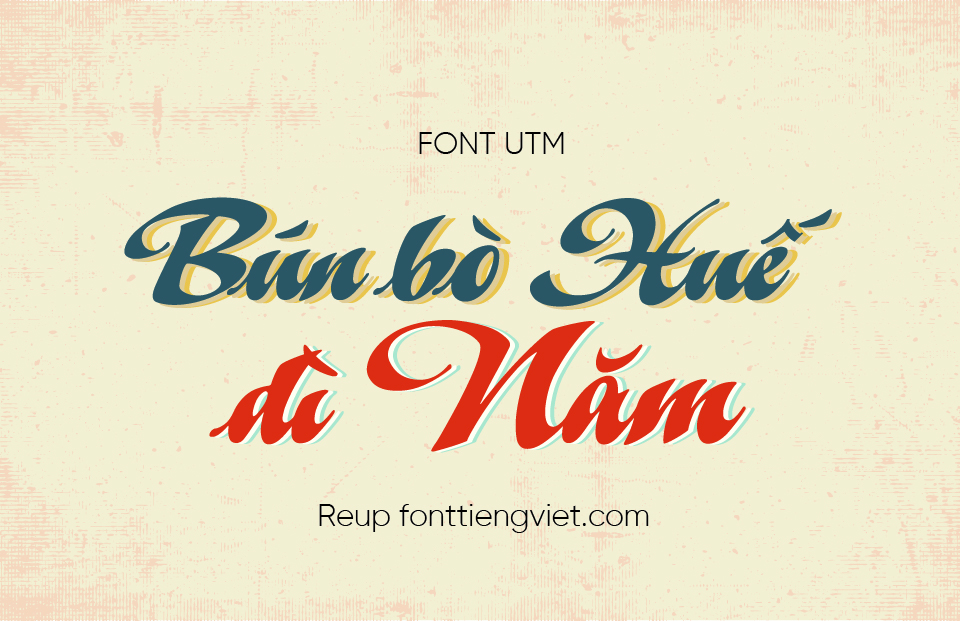 Top font Việt hóa UTM được yêu thích nhất ( phần 2 )
