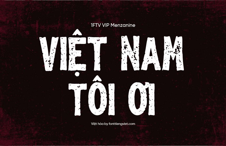 Font Việt hóa 1FTV VIP Menzanine