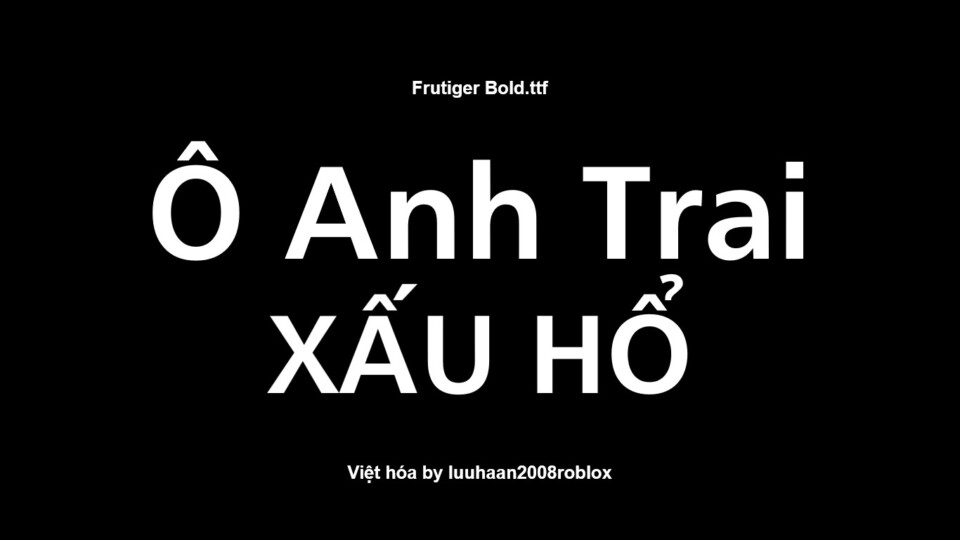 Font Việt Hóa Frutiger Bold