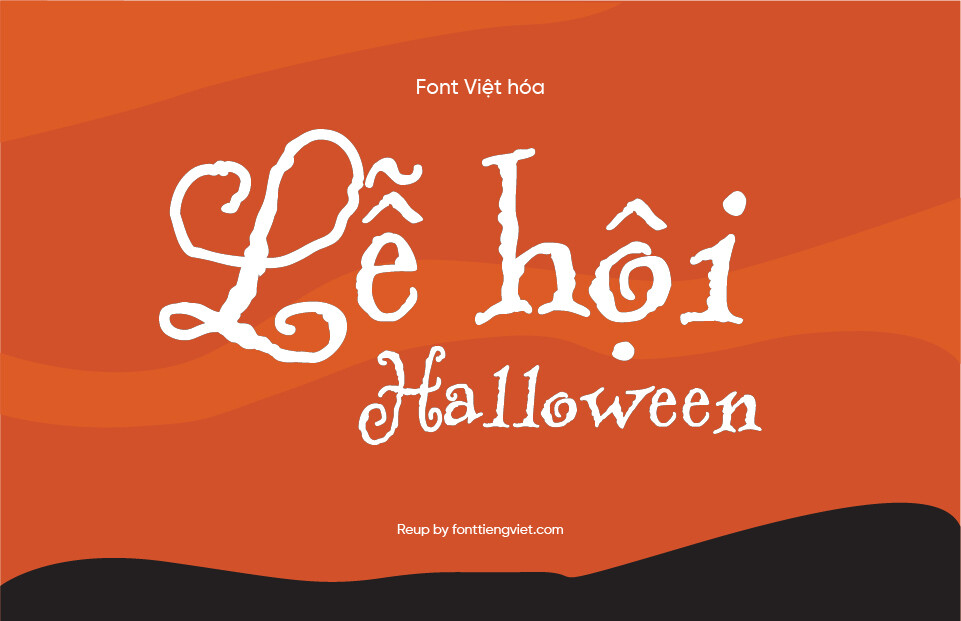 Font Are You Serious ( Gõ tiếng Việt ) Halloween