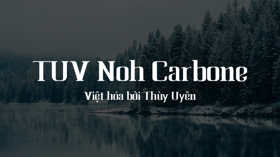 Font Việt hóa TUV Noh Carbone – Việt hóa bởi Thùy Uyên