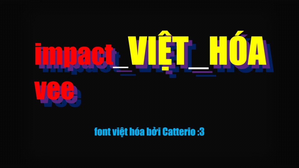 Font Việt Hóa Impact Vee