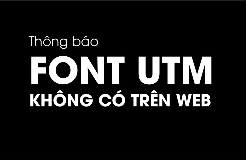Font Việt hóa UTM không còn trên web – Download bộ font UTM Việt hóa, tải font UTM Việt hóa