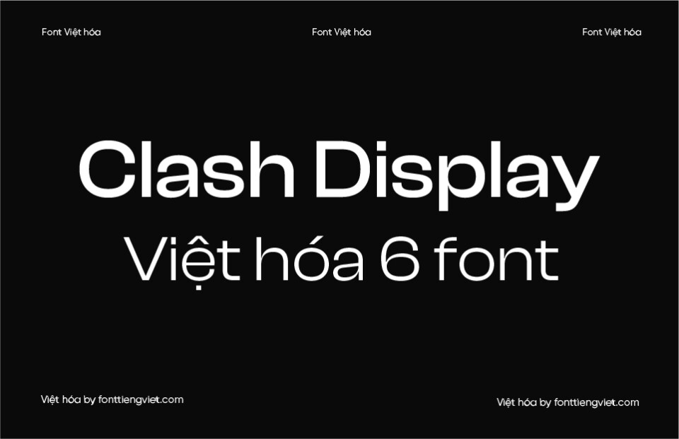 Bộ 6 font Việt hóa 1FTV VIP Clash Display
