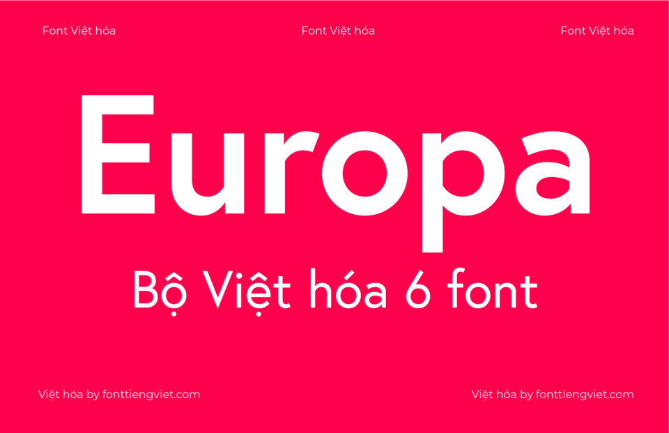 Bộ 6 font Việt hóa 1FTV VIP Europa