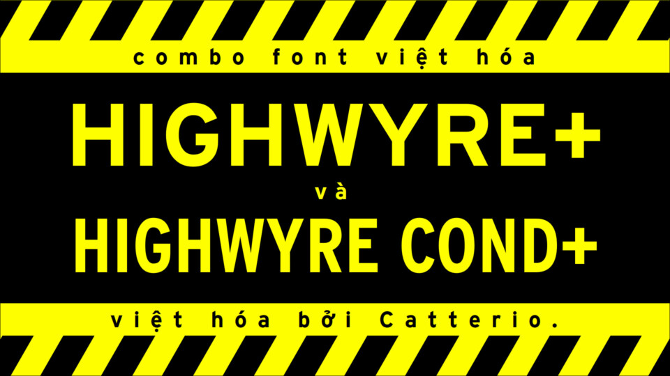 Font việt hóa Highwyre+ (2 font)