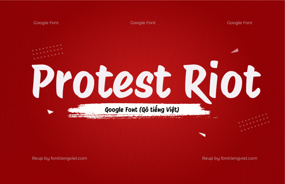 Font Protest Riot ( Gõ tiếng Việt )