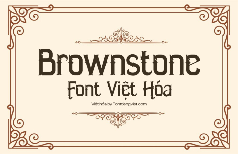 Font Việt hóa 1FTV VIP Brownstone – Font Việt hóa vintage