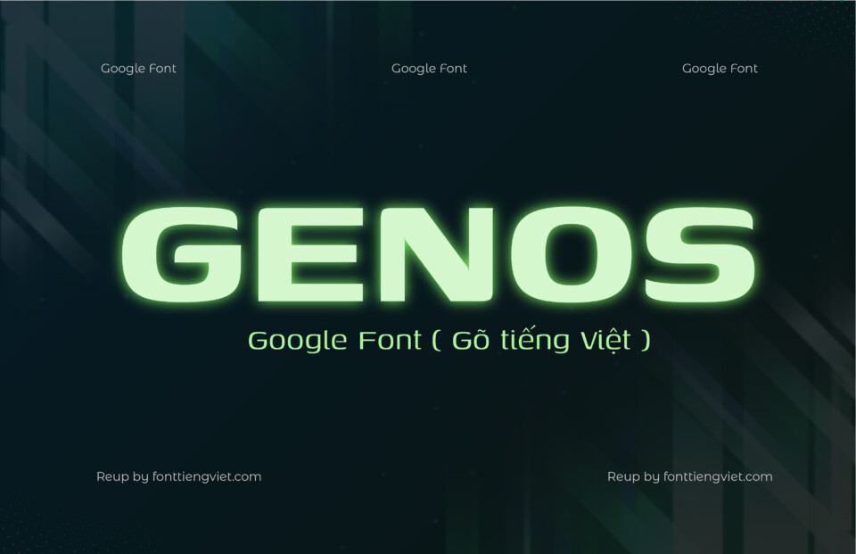 18 Font Việt hóa Genos ( Font tiếng Việt )