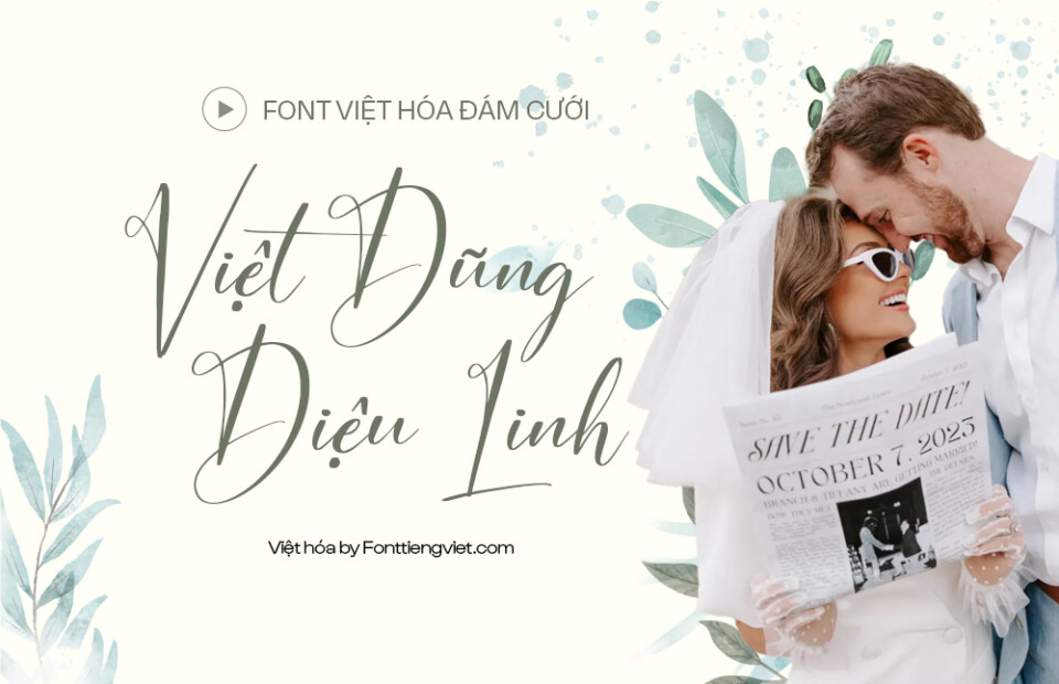 Font Việt hóa 1FTV VIP Auristtela Patricia – Wedding đám cưới 01