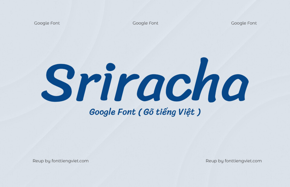 Font Việt hóa Sriracha ( Font tiếng Việt )