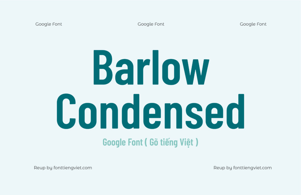 18 Font Việt hóa Barlow Condensed ( Font tiếng Việt )