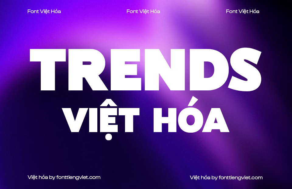 Font Việt hóa 1FTV VIP Trends