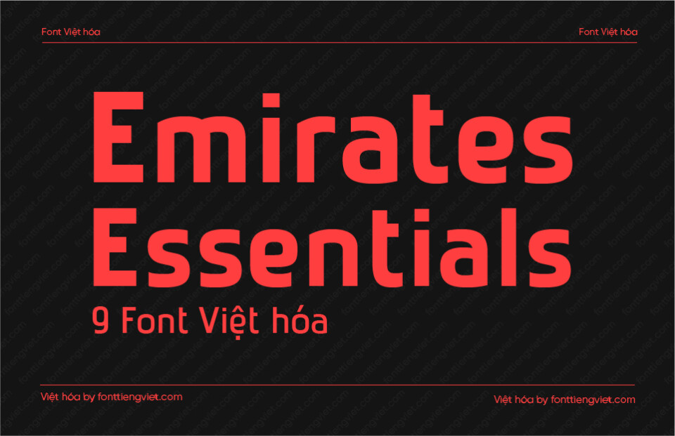 [Font shop] 9 Font Việt hóa 1FTV VIP Emirates Essentials