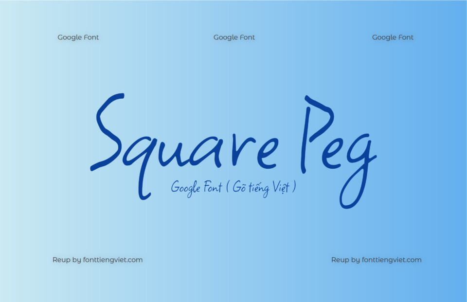 Font Việt hóa Square Peg ( Font tiếng Việt )