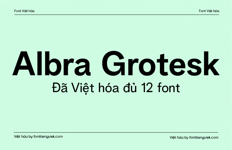 [Shop font] 12 Font Việt hóa 1FTV VIP Albra Grotesk