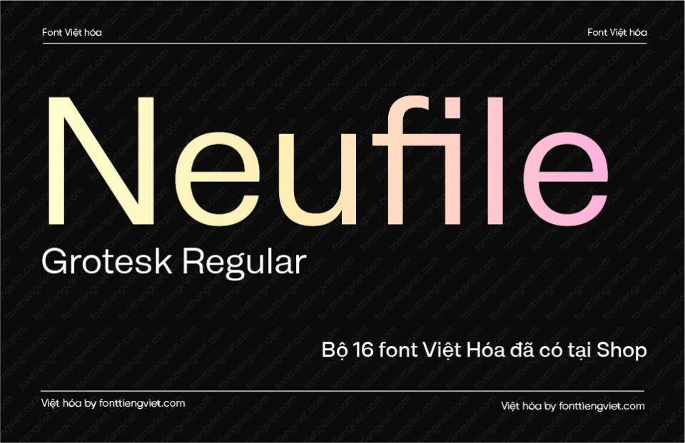 Font Việt hóa 1FTV VIP Neufile Grotesk Regular