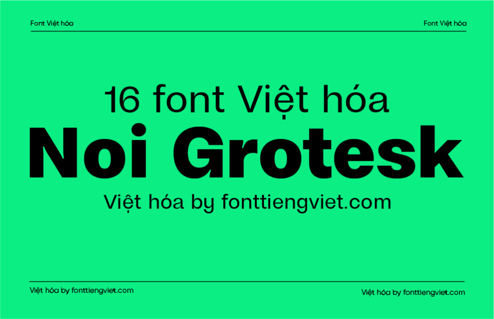 [Shop font] 16 Font Việt hóa 1FTV VIP Noi Grotesk Flex