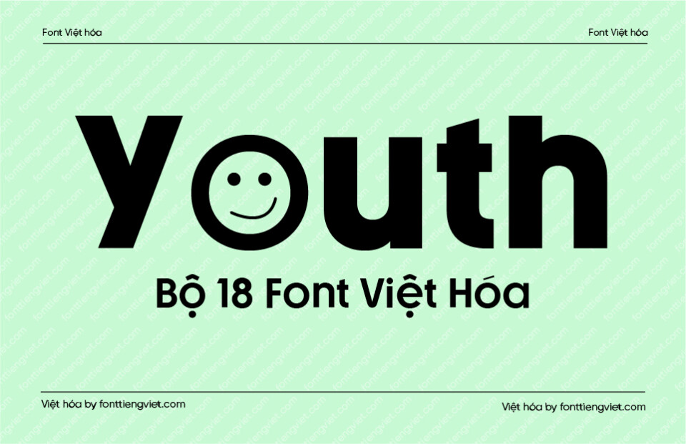 [Shop font] 18 Font Việt hóa 1FTV VIP Youth