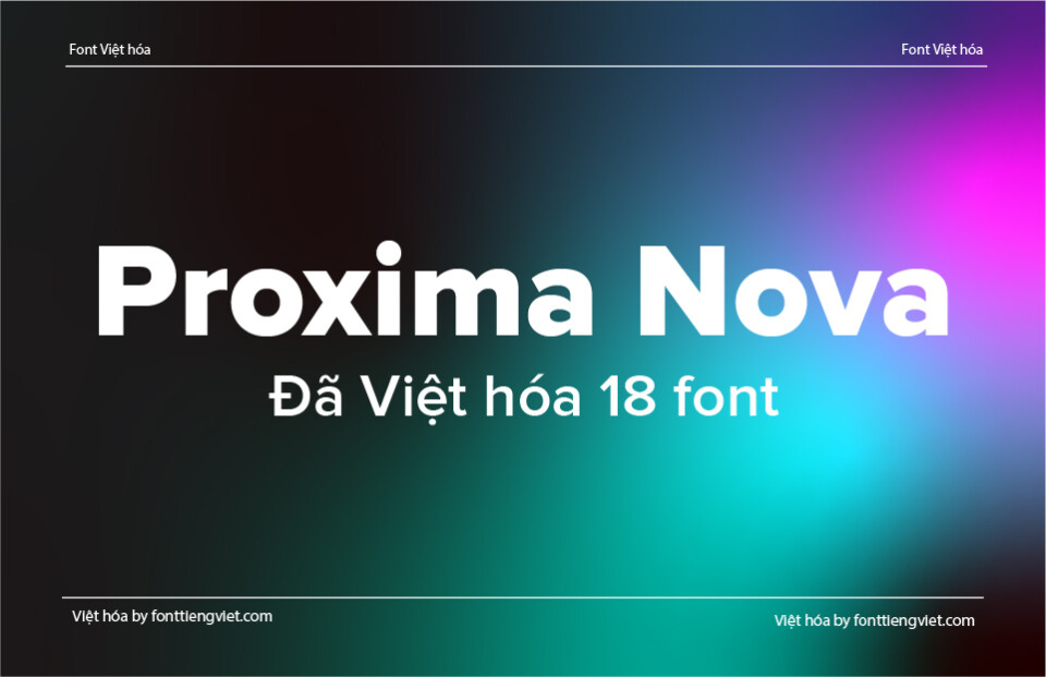 [Shop font] 18 Font Việt hóa 1FTV VIP Proxima Nova