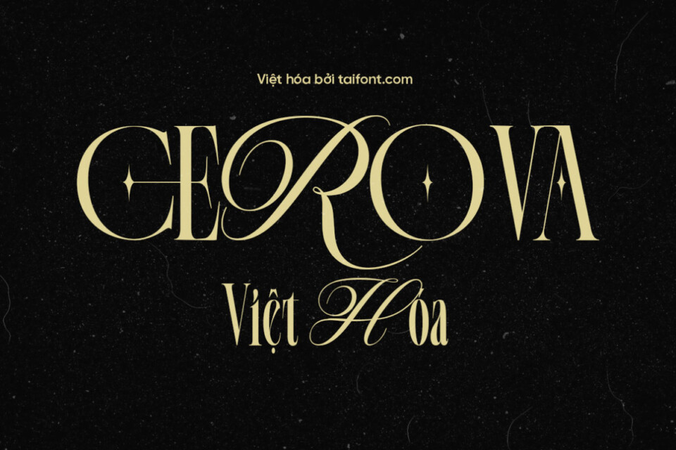 Font Việt hóa TF Cerova – Font cho MV âm nhạc